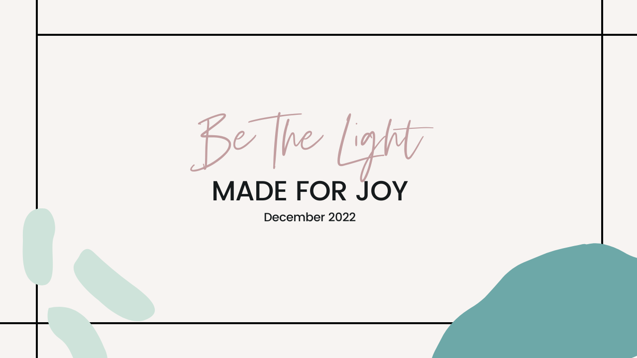 Be The Light - December 2022 Masterclass